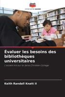 Évaluer les besoins des bibliothèques universitaires (French Edition) 6208040299 Book Cover