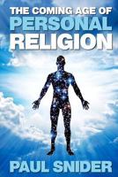 The Coming Age of Personal Religion 0692939199 Book Cover