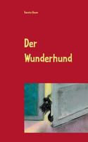 Der Wunderhund: Eine Geschichte für Kinder 3744834484 Book Cover