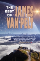 The Best of James Van Pelt 1933846216 Book Cover