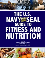 The U.S. Navy SEAL Guide to Fitness and Nutrition 1602390304 Book Cover