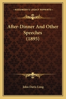 After-dinner and Other Speeches 0548885133 Book Cover