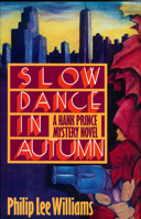 Slow Dance in Autumn: A Hank Prince Mystery Novel 0934601569 Book Cover