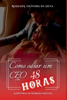 Como Odiar Um Ceo Em 48 Horas (Portuguese Edition) 6501099072 Book Cover