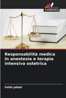 Responsabilità medica in anestesia e terapia intensiva ostetrica (Italian Edition) 6206828107 Book Cover