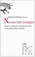 Nouveaux Fronts Ecologiques: Essais d'Ethique Environnementale Et de Philosophie Animale 2711624358 Book Cover