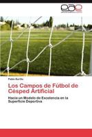 Los Campos de Futbol de Cesped Artificial 3846562513 Book Cover