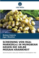 SCREENING VON RGA-MARKER(n) IN MUNGBEAN GEGEN DIE GELBE MOSAIK-KRANKHEIT (German Edition) 6208144221 Book Cover