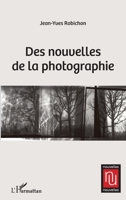 Des nouvelles de la photographie (Nouvelles Nouvelles) (French Edition) 2343184828 Book Cover