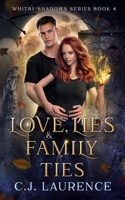 Love, Lies and Family Ties: A young adult paranormal romance (Love, Lies and Ties) B0CVF6LJK5 Book Cover