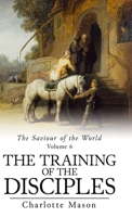 The Training of the Disciples 1761538284 Book Cover