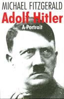 Adolf Hitler-A Portrait 1862274428 Book Cover