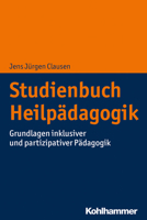 Studienbuch Heilpadagogik: Grundlagen Inklusiver Und Partizipativer Padagogik 3170338080 Book Cover