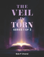 The Veil Is Torn: Series 1 of 3 (The Veil Is Torn: Book 1 Series 1 of 3) B0FXKZQ6K5 Book Cover