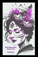 Where Dreams Drift and Secrets Sing: A Surreal Journey of Seeking B0DG5HGRBN Book Cover