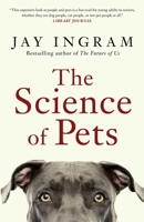 The Science of Pets 1668069261 Book Cover