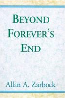 Beyond Forever's End 0738810460 Book Cover