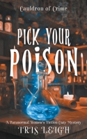 Pick Your Poison B0CF497W85 Book Cover