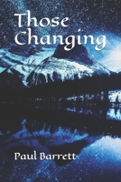 Those Changing (The Daemon) 1686593376 Book Cover