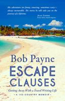 Escape Clauses: Getting away with a travel-writing life 0578869616 Book Cover