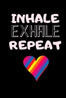 Inhale Exhale Repeat: Cute Fabulous Lovely Notebook/ Diary/ Journal to write in, Lovely Lined Blank designed interior 6 x 9 inches 80 Pages, Gift 169274240X Book Cover