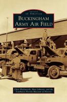 Buckingham Army Air Field 0738586765 Book Cover