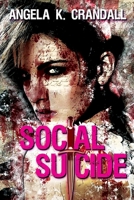 Social Suicide 0692130934 Book Cover