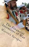 The Financial Incentives of War: Poverty Draft, Mercenaries, and Volunteers in Foreign Armies 1492324086 Book Cover