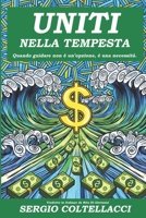 UNITI NELLA TEMPESTA: Quando guidare non è un’opzione, è una necessità. (Italian Edition) B0FLF4418T Book Cover