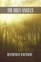 The Holy Angels 1478298162 Book Cover