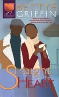Straight To The Heart (Arabesque) 1583144870 Book Cover
