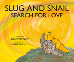 Slug and Snail Search for Love 0829800239 Book Cover