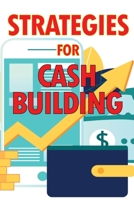 Strategies for Cash Building: How to Make a Good Living Online 3986084215 Book Cover