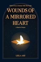 Wounds Of A Mirrored Heart 1088289207 Book Cover