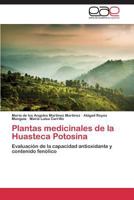 Plantas Medicinales de La Huasteca Potosina 3659076813 Book Cover