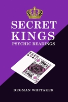 Secret Kings: The Psychic Power of Playing Cards 1543297331 Book Cover