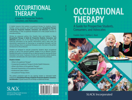 Occupational Therapy: A Guide for Prospective Students, Consumers, and Advocates 1630918164 Book Cover