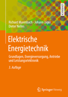 Elektrische Energietechnik: Grundlagen, Energieversorgung, Antriebe und Leistungselektronik 3658294914 Book Cover