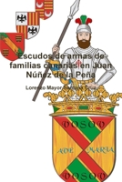 Escudos de armas de familias canarias en Juan Núñez de la Peña 1471640272 Book Cover