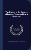 The history of the squares of London, topographical & historical 9353800242 Book Cover