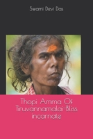 Thopi Amma Of Tiruvannamalai-Bliss incarnate B0DSBRWCV2 Book Cover