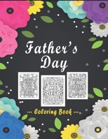 Father's Day Coloring Book: Funny Dad Quotes Adult Coloring Book Stress Relieving Designs with Floral Mandala Patterns - Anti Anxiety Adult Dadlife Coloring Book.Amazing Gift for Dad, step-Father, Gra B0948LNS8C Book Cover