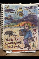 When the Cows Come Home 1654236861 Book Cover