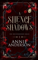 A Silence of Shadows 1960315900 Book Cover