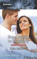 From Passion To Pregnancy (Mills & Boon Medical) 0373215517 Book Cover