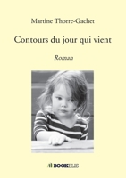 Contours du jour qui vient (French Edition) B09BCC9GZ2 Book Cover