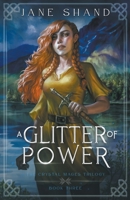 A Glitter of Power (The Crystal Mages Trilogy) B0CLQWLCJ1 Book Cover