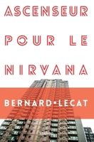 Ascenseur pour le Nirvana (French Edition) 2334119334 Book Cover
