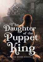 The Daughter of the Puppet King 1959365150 Book Cover