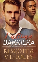 L'ultima barriera (Harrisburg Railers (in Italiano)) (Italian Edition) 1785646400 Book Cover